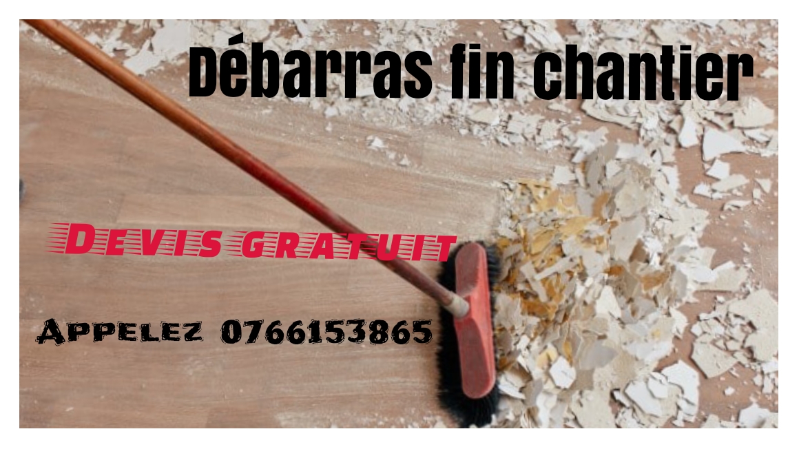 Débarras et nettoyage de fin de chantier 